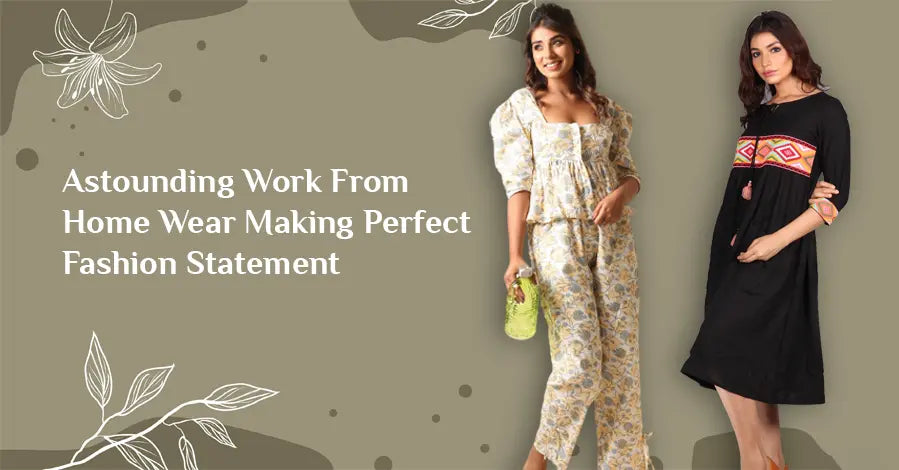Astounding Work From Home Wear Making Perfect Fashion Statement Moonstruck